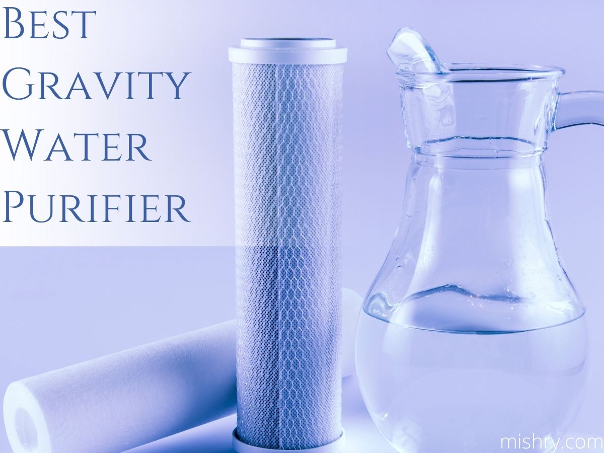 Best gravity water purifier In India