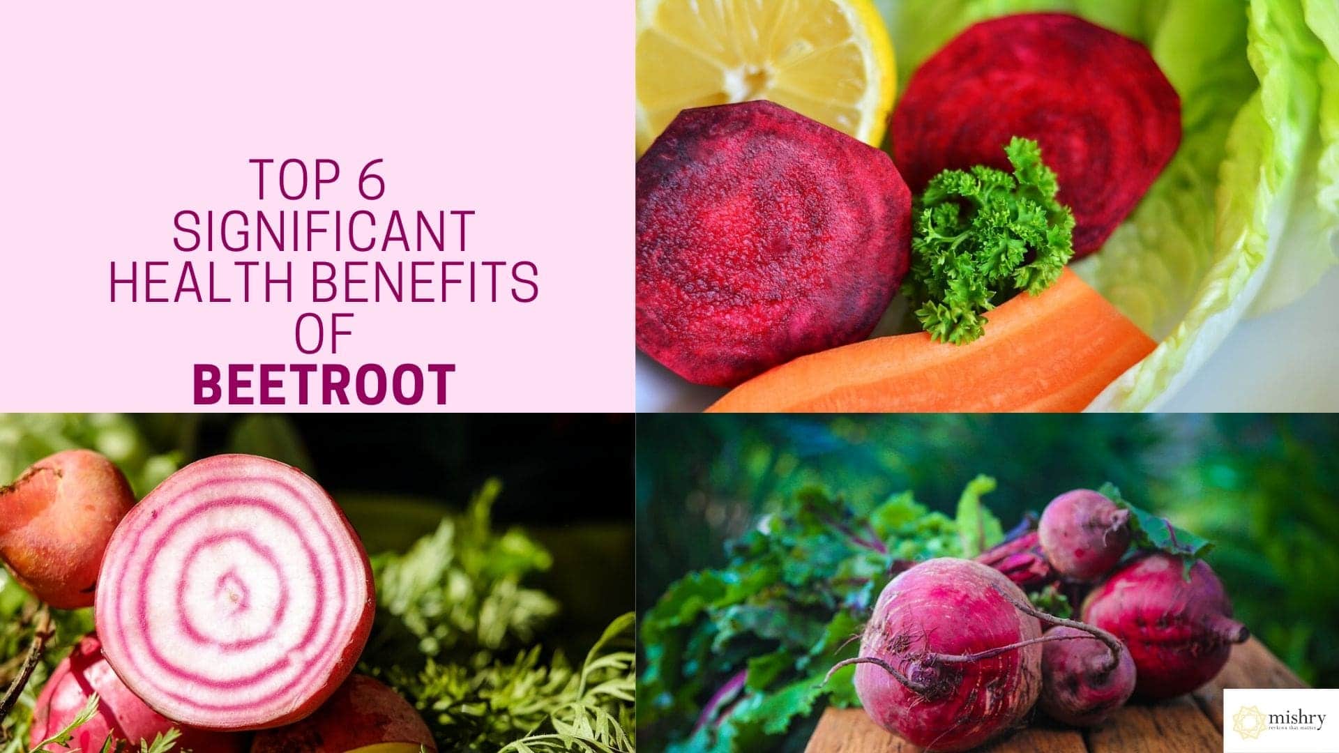 Top 6 significant Benefits of beetroot