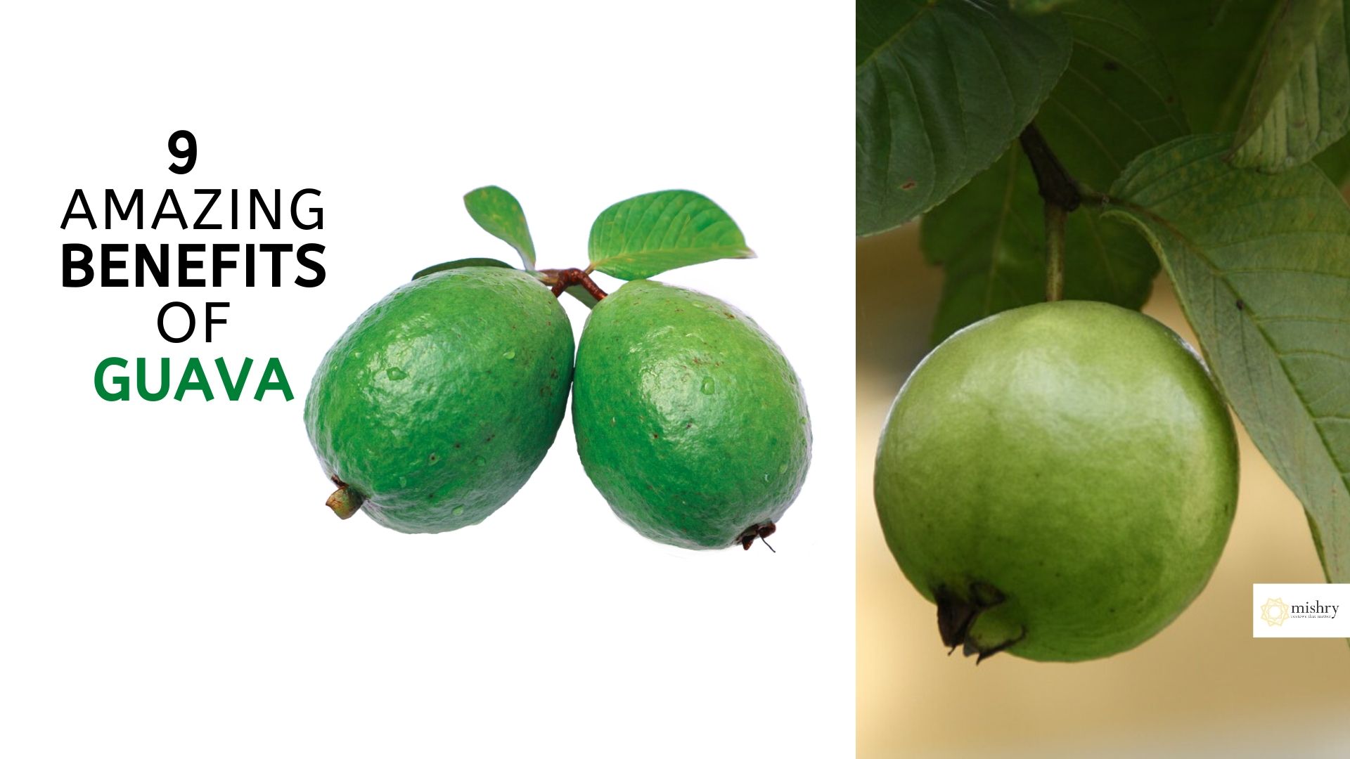 9 Amazing Benefits Of Guava & Types Of Guava Fruit