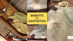 benefits of asafoetida