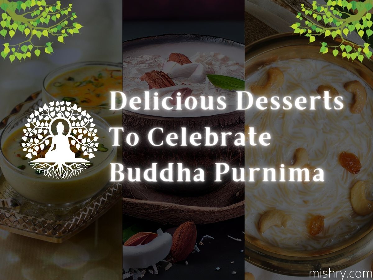 Delicious Desserts To Celebrate Buddha Purnima