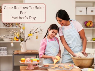 cake recipes to bake for mother's day