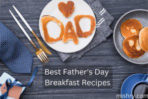 Best Father's Day Breakfast Ideas