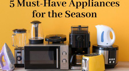 must have appliances for this season