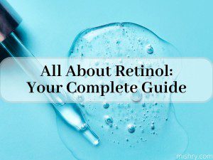 All About Retinol